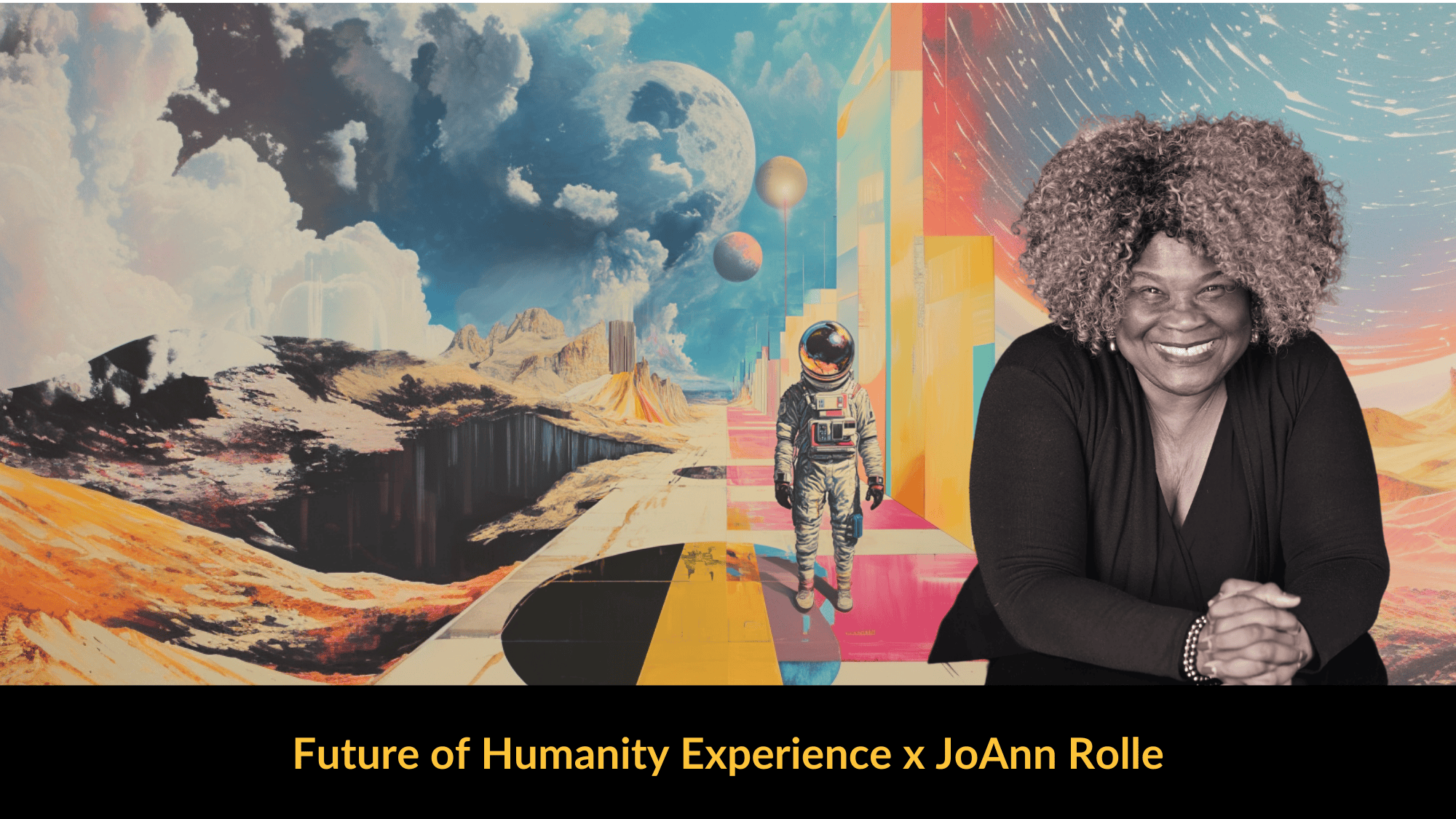 Future-of-Humanity-Experience-x-JoAnn-Rolle